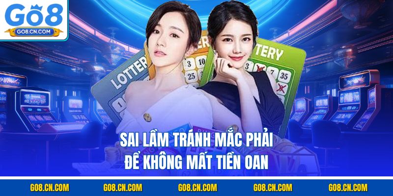 Sai lầm tránh mắc phải để không mất tiền oan